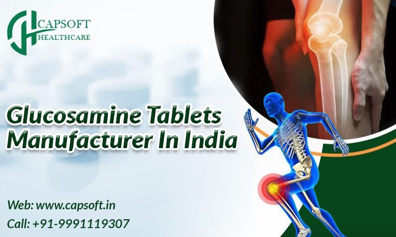 Glucosamine Tablets Manufacturer in India