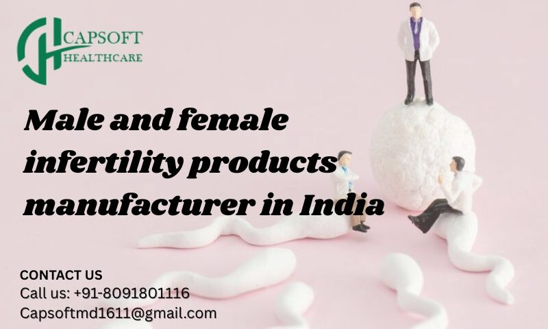 Male and Female Infertility Products Manufacturers in India