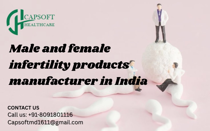Male and Female Infertility Products Manufacturers in India