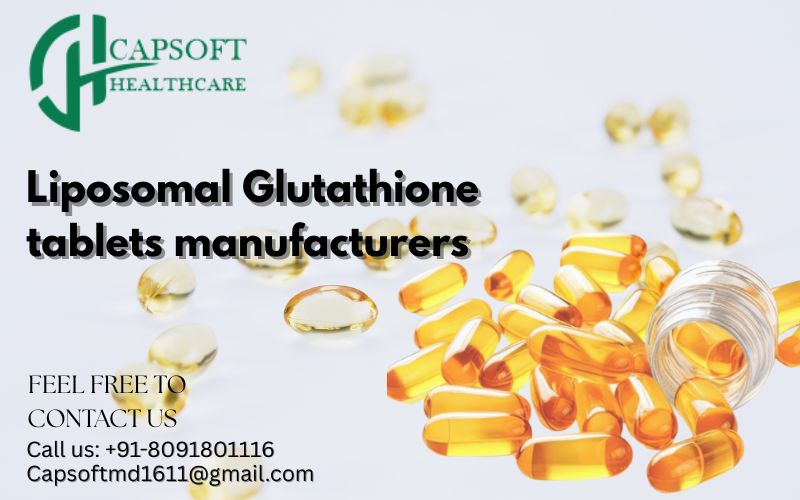 Liposomal Glutathione Tablets Manufacturers in India