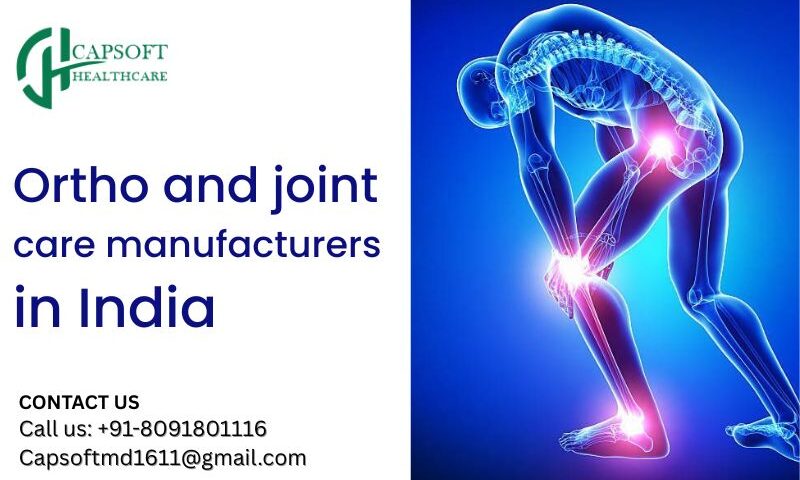 Ortho and joint care manufacturers in India