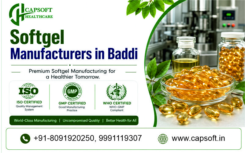 Softgel Manufacturers in Baddi