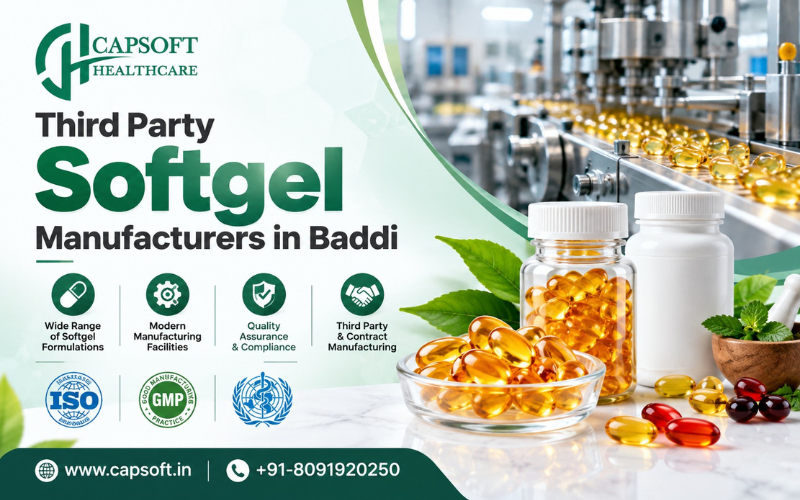Third Party Softgel Manufacturers in Baddi
